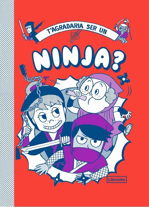 T'agradaria ser un ninja? | 9788412087772 | Vincent, Bruno/Akiyama, Takayo | Llibreria online de Figueres i Empordà