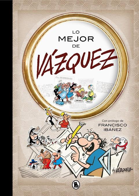Lo mejor de Vázquez (Lo mejor de...) | 9788402421562 | Vázquez, Manuel | Llibreria online de Figueres i Empordà