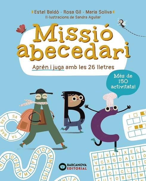 Missió Abecedari | 9788448965310 | Baldó, Estel/Gil, Rosa/Soliva, Maria | Llibreria online de Figueres i Empordà