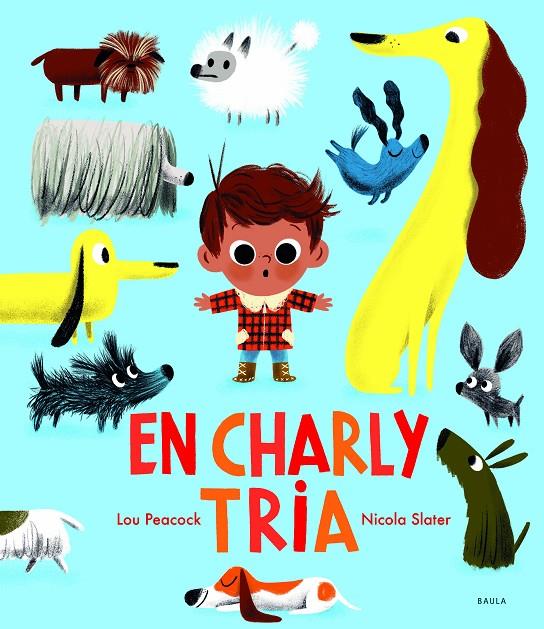 En Charly tria | 9788447942770 | Peacock, Lou | Llibreria online de Figueres i Empordà