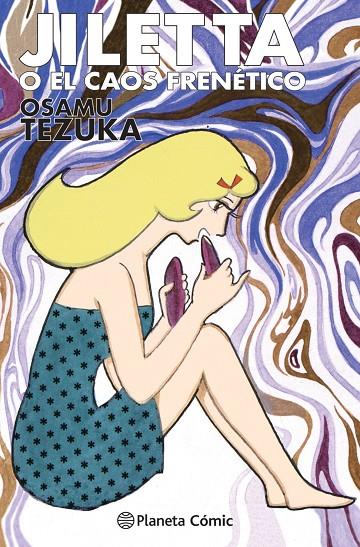Jiletta o el caos frenético | 9788413416540 | Tezuka, Osamu | Llibreria online de Figueres i Empordà
