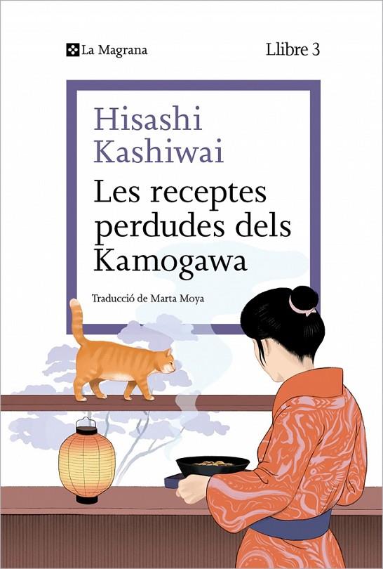 Les receptes perdudes dels Kamogawa (La cuina dels Kamogawa 3) | 9788410009677 | Kashiwai, Hisashi | Llibreria online de Figueres i Empordà
