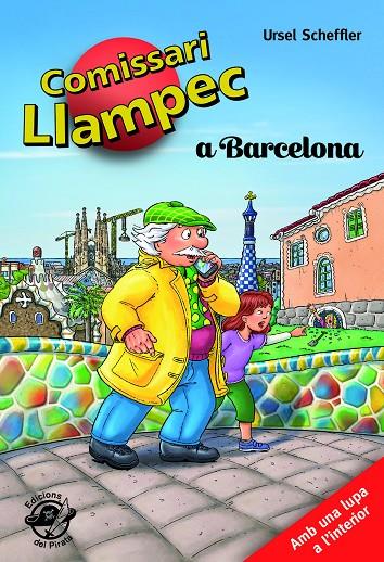 El comissari Llampec a Barcelona! (Comissari Llampec #22) | 9788493414665 | Scheffler, Ursel | Llibreria online de Figueres i Empordà