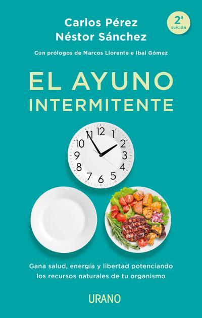 El ayuno intermitente | 9788417694166 | Pérez, Carlos/Sánchez , Néstor | Llibreria online de Figueres i Empordà