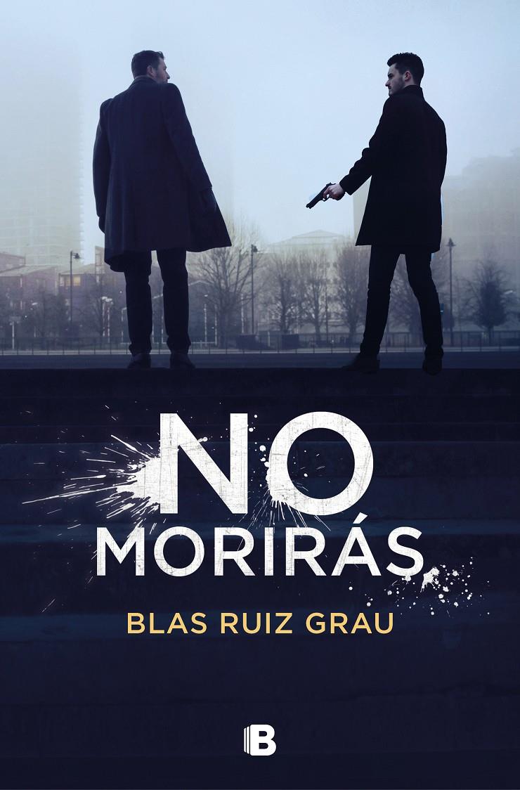 No morirás | 9788466668583 | Ruiz Grau, Blas | Llibreria online de Figueres i Empordà