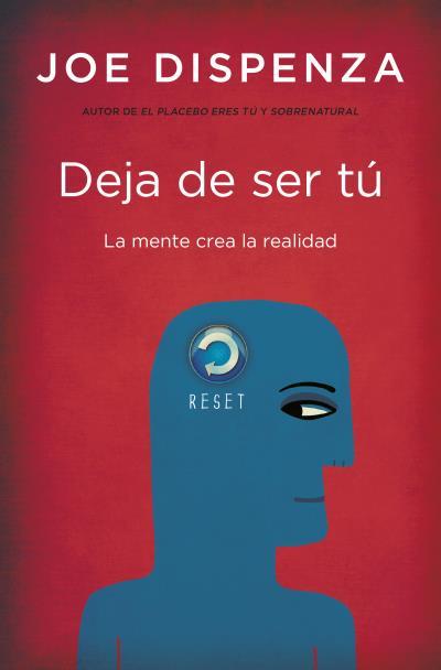 Deja de ser tú | 9788419130679 | Dispenza, Joe | Librería online de Figueres / Empordà