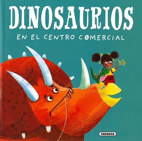 Dinosaurios en el centro comercial | 9788467771527 | Murray, Lily | Llibreria online de Figueres i Empordà