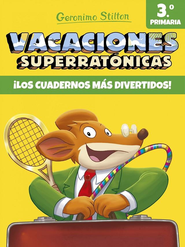 Vacaciones Superratónicas 3r | 9788408171317 | Stilton, Geronimo | Librería online de Figueres / Empordà