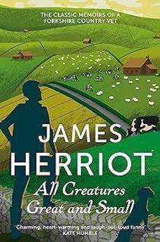 ALL CREATURES GREAT AND SMALL: THE CLASSIC MEMOIRS OF A YORKSHIRE COUNTRY VET | 9781447225997 | Herriot, James | Llibreria online de Figueres i Empordà