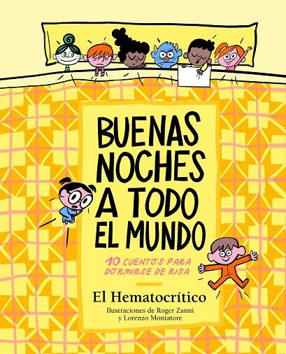 Buenas noches a todo el mundo | 9788448862619 | El Hematocrítico,/Montatore, Lorenzo/Zanni, Roger | Librería online de Figueres / Empordà