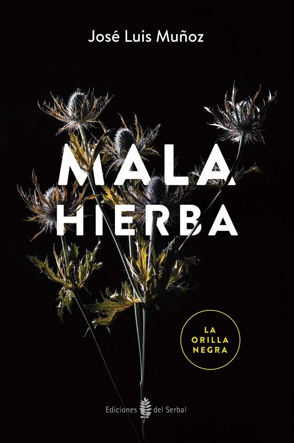 Mala hierba | 9788476288986 | Muñoz Jimeno, José Luis | Llibreria online de Figueres i Empordà