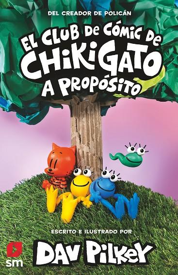 CHIKIGATO #03. A PROPOSITO | 9788419102317 | Pilkey, Dav | Llibreria online de Figueres i Empordà