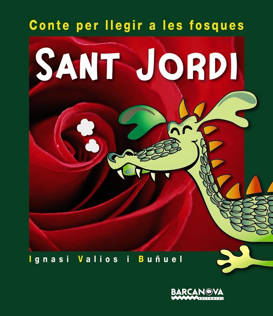 Sant Jordi (Contes per llegir a les fosques) | 9788448931421 | Valios i Buñuel, Ignasi | Llibreria online de Figueres i Empordà