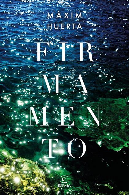 Firmamento | 9788467051728 | Màxim Huerta | Llibreria online de Figueres i Empordà