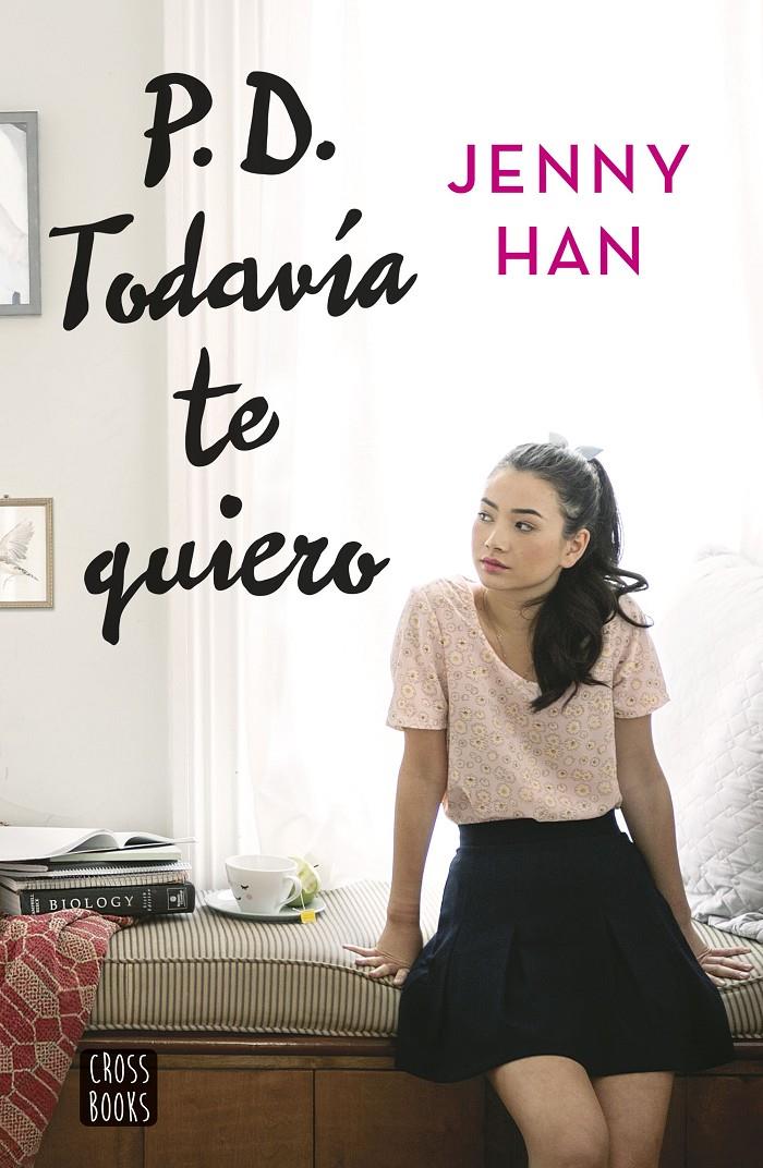 PD. Todavía te quiero (A todos los chicos de los que me enamoré #02) | 9788408155270 | Han, Jenny | Llibreria online de Figueres i Empordà