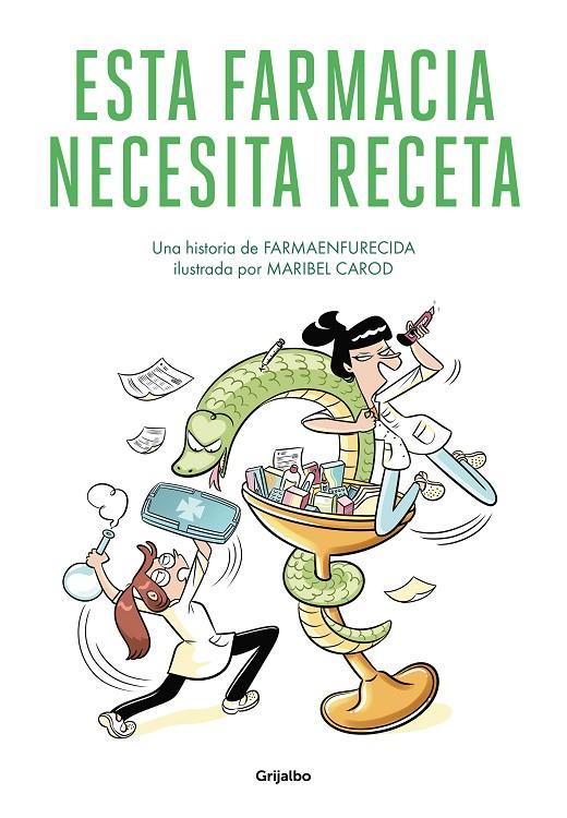 Esta farmacia necesita receta | 9788425360107 | Farmaenfurecida,/Carod, Maribel | Llibreria online de Figueres i Empordà