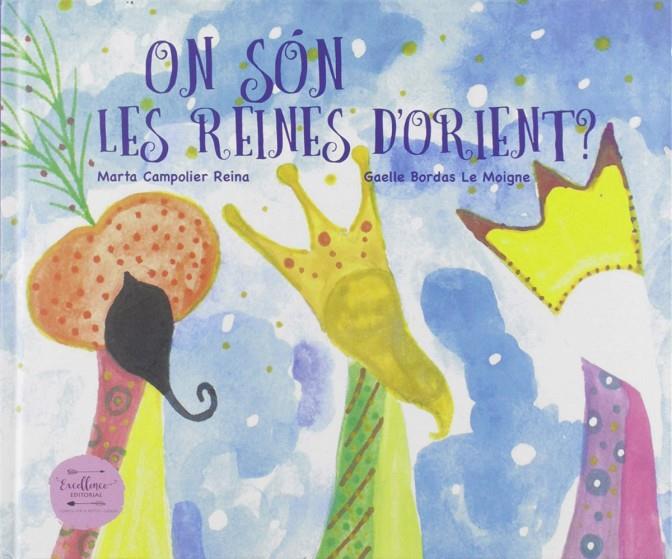 On són les reines d'Orient? | 9788494855979 | Campolier, Marta | Llibreria online de Figueres i Empordà