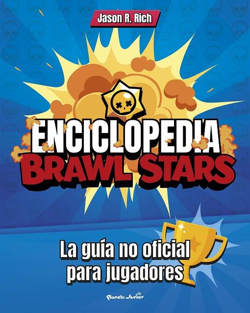 Enciclopedia Brawl Stars | 9788408227212 | Rich, Jason R. | Llibreria online de Figueres i Empordà