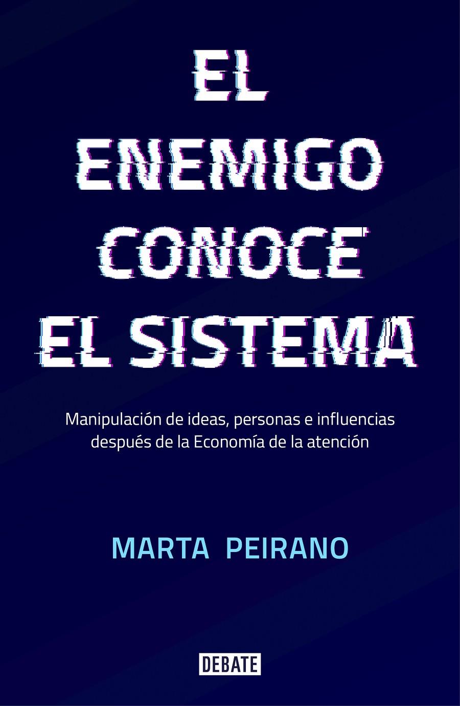 El enemigo conoce el sistema | 9788417636395 | Peirano, Marta | Librería online de Figueres / Empordà