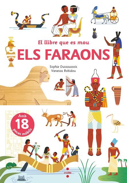 EL LLIBRE QUE ES MOU. ELS FARAONS | 9788466148801 | Dussaussois, Sophie | Llibreria online de Figueres i Empordà
