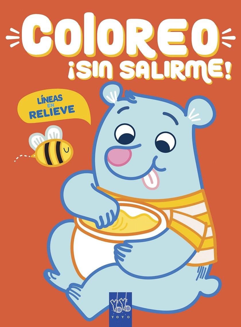 Coloreo ¡sin salirme! Oso | 9788408219019 | YOYO | Llibreria online de Figueres i Empordà