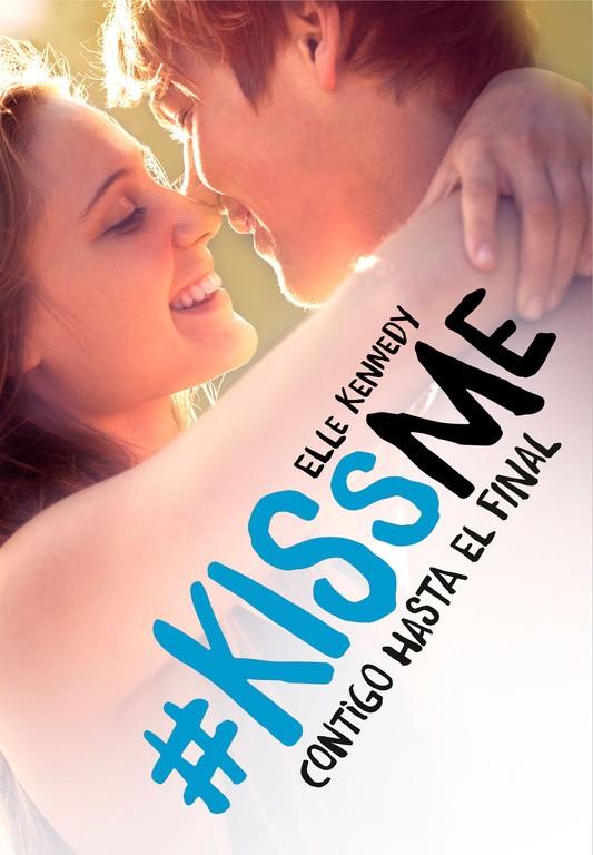 Contigo hasta el final (#KissMe #04) | 9788420486215 | Kennedy, Elle | Librería online de Figueres / Empordà