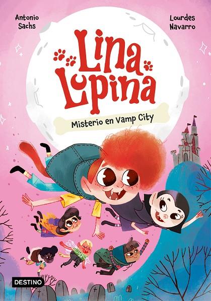 Lina Lupina #02. Misterio en Vamp City | 9788408282655 | Sachs, Antonio/Navarro, Lourdes | Librería online de Figueres / Empordà