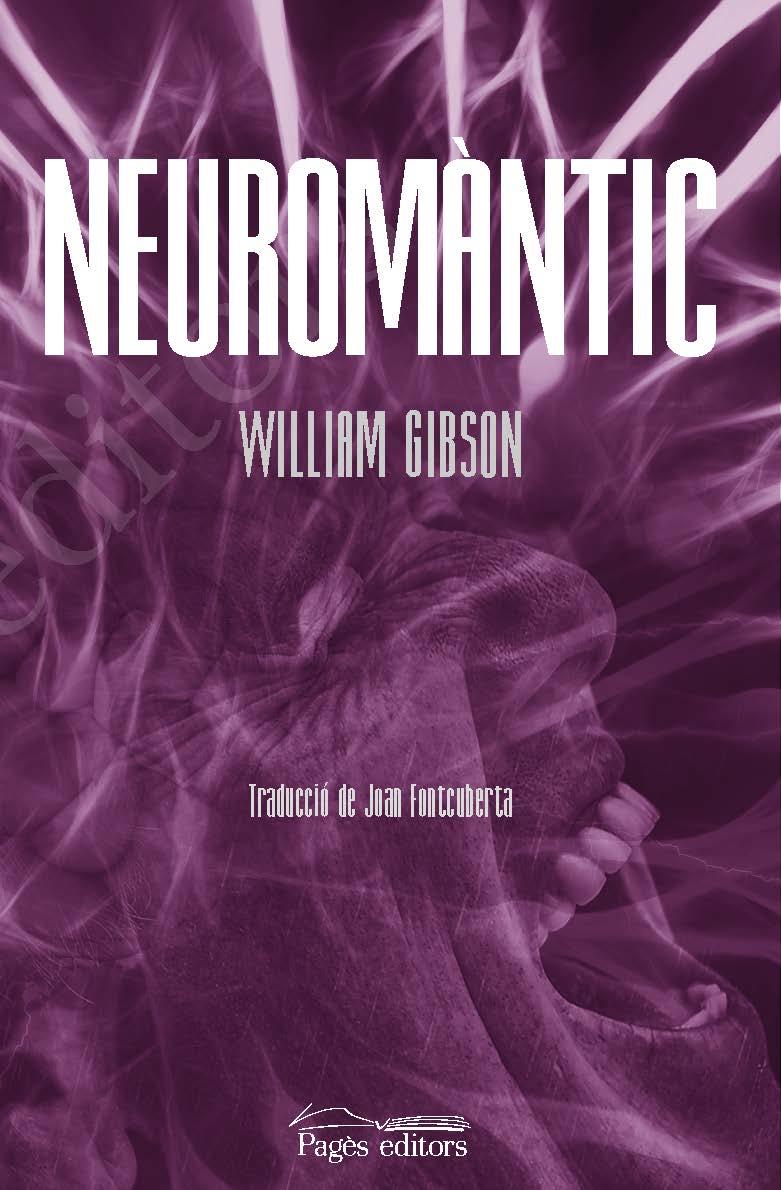 Neuromàntic | 9788413032146 | Gibson, William | Librería online de Figueres / Empordà