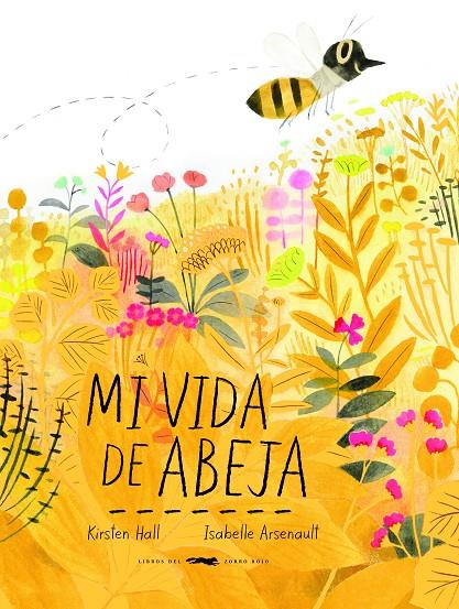 Mi vida de abeja | 9788494884894 | Hall, Kirsten | Librería online de Figueres / Empordà