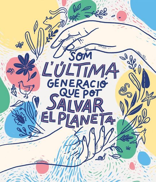 Som la última generació que pot salvar el planeta | 9788417922856 | Bruna, Carlota/Varias autoras, | Librería online de Figueres / Empordà