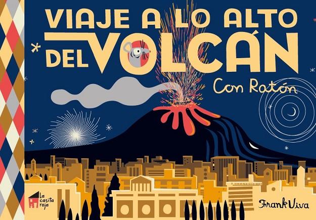 Viaje a lo alto del volcán | 9788494927683 | Viva, Frank | Librería online de Figueres / Empordà