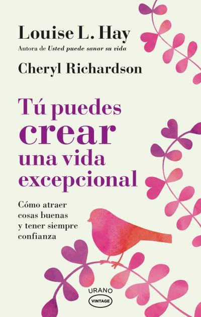 Tú puedes crear una vida excepcional | 9788417694036 | Hay, Louise/Richardson, Cheryl | Llibreria online de Figueres i Empordà
