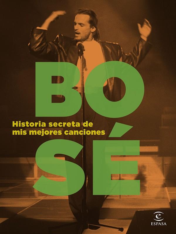 Historia secreta de mis mejores canciones | 9788467066562 | Bosé, Miguel | Llibreria online de Figueres i Empordà