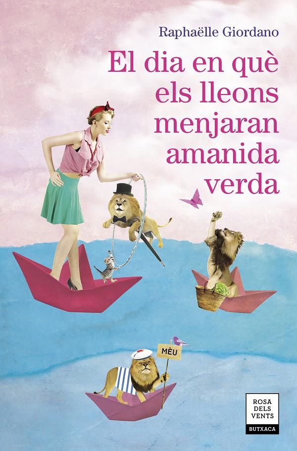 El dia en què els lleons menjaran amanida verda | 9788417627324 | Giordano, Raphäelle | Librería online de Figueres / Empordà