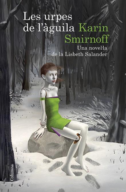 Les urpes de l'àguila: una novel·la de la Lisbeth Salander (Sèrie Millennium) | 9788466430784 | Smirnoff, Karin | Librería online de Figueres / Empordà