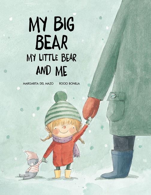 My Big Bear, my Little Bear and Me (ENG) | 9788417123505 | del Mazo, Margarita / Bonilla, Rocío  | Librería online de Figueres / Empordà