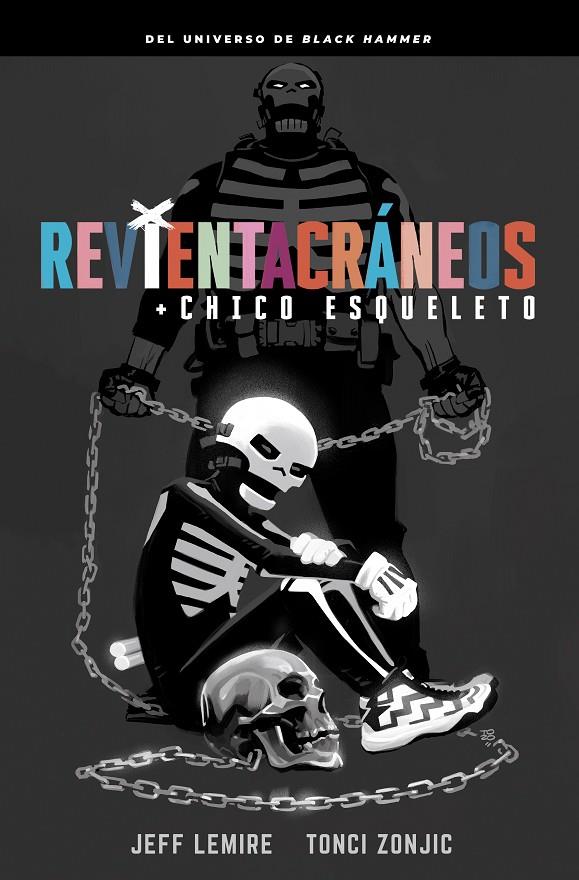 Revientacráneos y el Chico Esqueleto (Black Hammer) | 9788418909313 | Lemire, Jeff/Zonjic, Tonci | Librería online de Figueres / Empordà