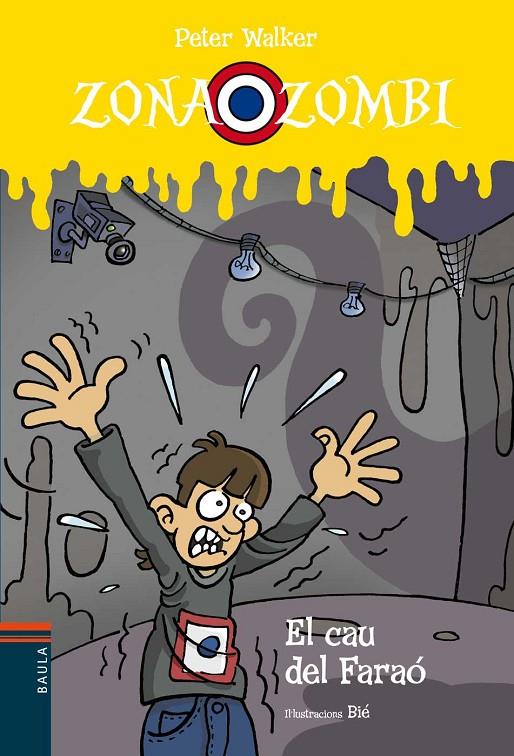 El cau del Faraó (Zona Zombi #04) | 9788447926695 | Walker, Peter | Librería online de Figueres / Empordà