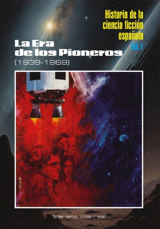HISTORIA DE LA CIENCIA FICCIÓN ESPAÑOLA I | 9791387689223 | Villarreal, Mariano | Librería online de Figueres / Empordà