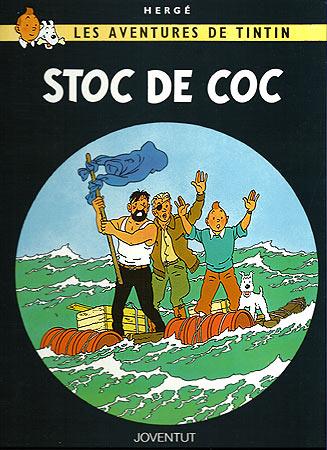 Stoc de coc (LES AVENTURES DE TINTIN CATALA #19) | 9788426110626 | HERGÉ Georges Remi | Librería online de Figueres / Empordà