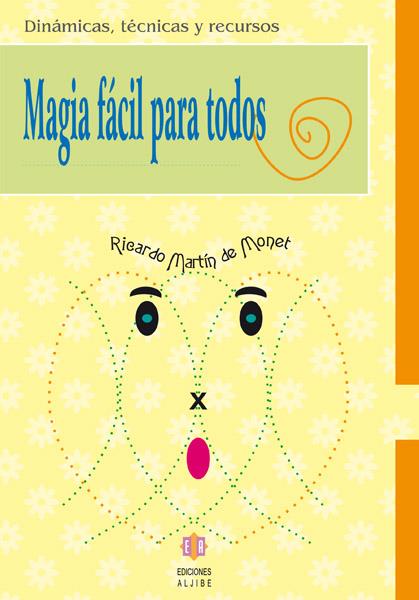 Magia fácil para todos | 9788497003292 | Martín de Monet, Ricardo | Librería online de Figueres / Empordà