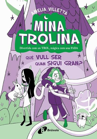 Mina Trolina, 4. Què vull ser quan sigui gran? | 9788413493442 | Villetta, Amelia | Llibreria online de Figueres i Empordà
