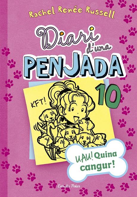 Diari d'una Penjada #10. UAU! Quina cangur! | 9788491370710 | Rachel Renée Russell | Llibreria online de Figueres i Empordà