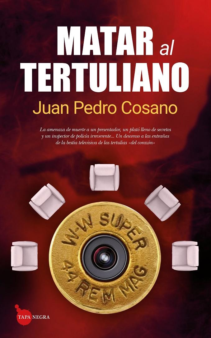 Matar al tertuliano | 9788417418311 | Cosano Alarcón, Juan Pedro | Llibreria online de Figueres i Empordà