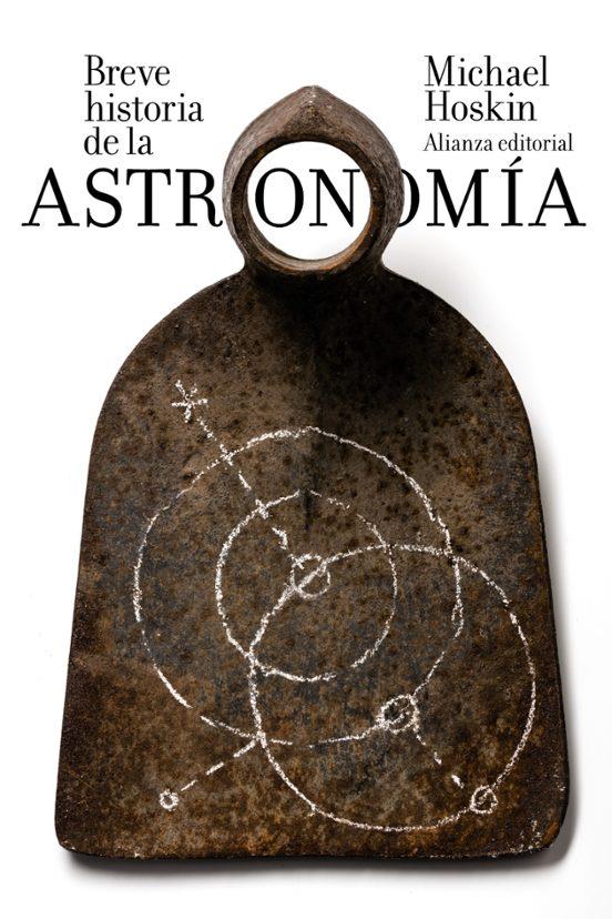 BREVE HISTORIA DE LA ASTRONOMIA | 9788491043492 | Hoskin, Michael | Llibreria online de Figueres i Empordà