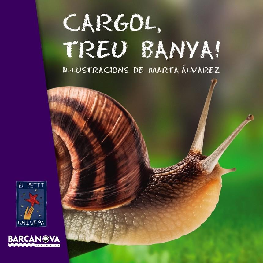 Cargol, treu banya! (PAL) | 9788448930714 | Editorial Barcanova | Librería online de Figueres / Empordà