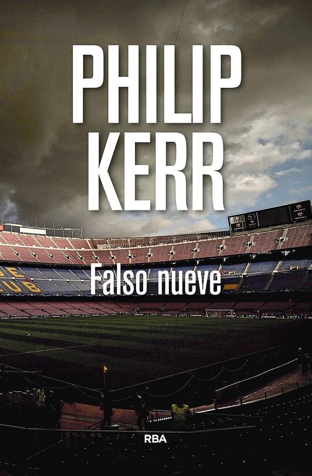 Falso nueve | 9788490569115 | Kerr, Philip | Librería online de Figueres / Empordà