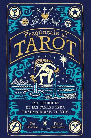 Pregúntale al tarot | 9788408260905 | Lensvelt, Fiona/Cownie, Jen | Llibreria online de Figueres i Empordà