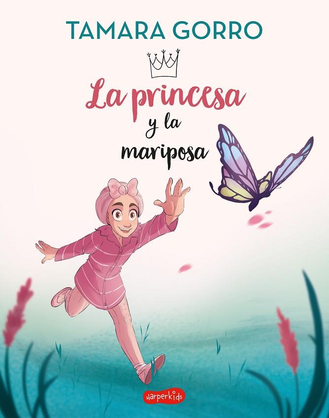 La princesa y la mariposa | 9788418774751 | Gorro, Tamara | Llibreria online de Figueres i Empordà