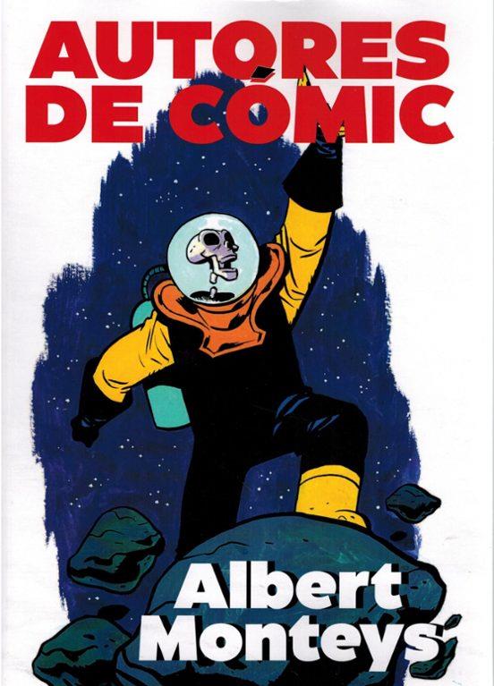 REVISTA AUTORES DE COMIC #03. ALBERT MONTEYS | 9773020472003003 | Varios | Llibreria online de Figueres i Empordà